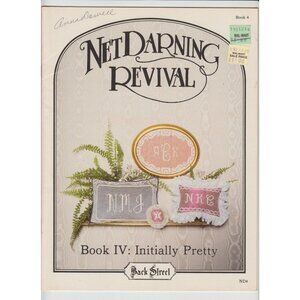Back Street Net Darning Revival Pattern Book IV 4 Initially Pretty Monogram